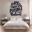 All Things Are Possible If You Believe